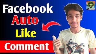 latest version 2021 how possible Facebook  auto like auto comment and auto follower.