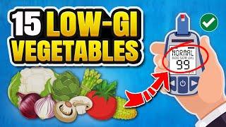 15 Low-Glycemic Index Vegetables for Diabetics | Low-GI Food List