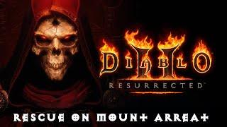 Rescue on Mount Arreat - Diablo 2 Resurrected - Part 23 - No Commentary
