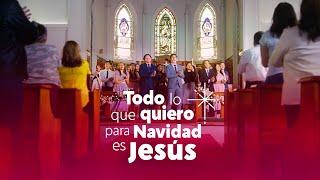 Todo lo que quiero para Navidad es Jesús