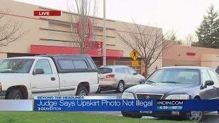 Oregon judge: Upskirt photos of teen not illegal