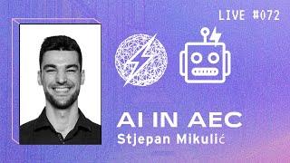  The AI Revolution in AEC and BIM with Stjepan Mikulic | BIM Pure Live #072