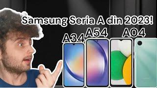 Samsung Seria A din 2023 (A14, A24, A34, A54, A74) - Ce avem si ce se zvoneste?