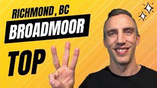 Top 3 Reasons to Living in the Broadmoor Area of Richmond BC from Your Living in Richmond BC Realtor