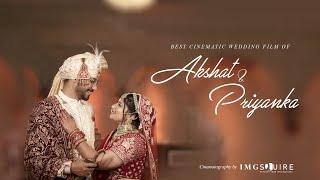 BEST CINEMATIC WEDDING FILMS 2023 | AKSHAT & PRIYANKA | JAIPUR | IMGSQUIRE