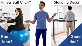 Is a Standing Desk or a Fitness Ball Chair Good for your Posture?