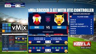 vMix Title SOCCER 3 GT with UTC CONTROLLER