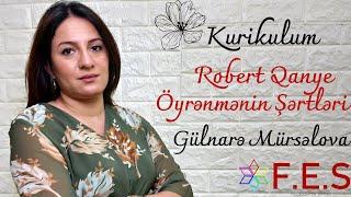 Kurikulum | Robert Qanye - Öyrənmənin Şərtləri | Gülnarə Mürsəlova | FES Tədris Mərkəzi