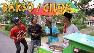 BAKSO ATAU CILOK