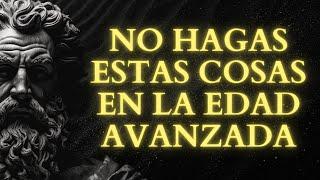 12 ERRORES QUE NO DEBES COMETER A UNA EDAD AVANZADA - Sabiduría para vivir | ESTOICISMO