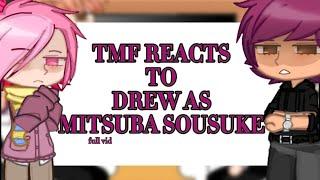 TMF REACTS TO DREW AS MITSUBA SOUSUKE | og‼️‼️ | tmf x tbhk