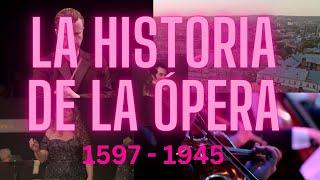 La historia de la ópera - Una historia en 11 capítulos 1597 - 1945 (Documental musical)