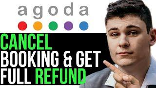 CANCEL BOOKING AND GET A FULL REFUND ON AGODA 2024! (FULL GUIDE)