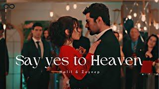 Halil & Zeynep - Rüzgarlı Tepe l Say yes to Heaven