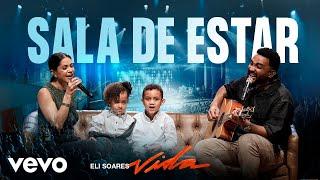 Eli Soares, Késia Soares - Sala De Estar (Ao Vivo Em Belo Horizonte / 2023)