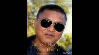 'Akhe Hamari' cover by Jimmy L Hrangate