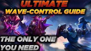 ULTIMATE Wave Control Guide - The Only One You Need - Freezing, CS Under Turret, Cheater Recall+More