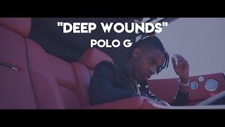 Polo G - Deep Wounds (Official Lyrics)