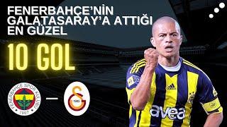 Fenerbahçe'nin Galatasaray'a Attığı En Güzel 10 Gol