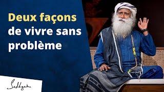 Arrête de t’inquiéter et commence à vivre | Sadhguru Français