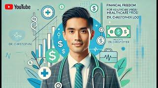 Financial Freedom for Physicians: A Post-COVID Guide with Dr. Christopher Loo MD-PhD (UNC- Speech)