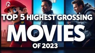 Top 5 Movies of 2023 | Highest grossing Movies of the Year 2023 | Best Movies of 2023