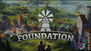  Foundation LetsPlay #001 Der Beginn 