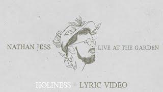 Holiness (ft. Nathan Jess) - Live at The Garden (Lyric Video)