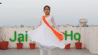 Jai Ho | Patriotic song Dance | Republic day special | Dance cover by Ritika Rana