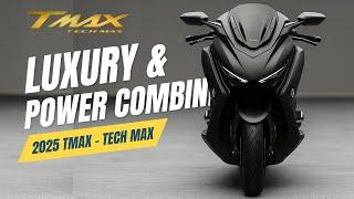 What's New 2025 Yamaha TMAX Tech - Max: First Look