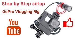 Step by Step set up a GoPro Vlogging Rig