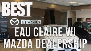 Eau Claire WI Mazda Dealership - Best MAZDA Dealership In Chippewa Valley