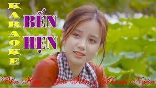 Bến Hẹn Karaoke - Beat Chuẩn Gia Tiến