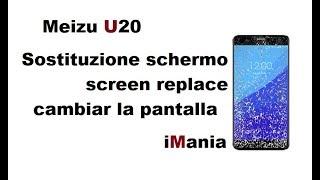 Meizu U20 screen replacement sostituzione schermo cambio pantalla iMania assistenza Varese