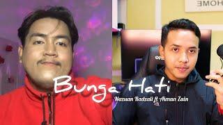 (Bunga Hati- Salma Salsabil Cover ) Nazuan Radzali ft Aiman Zain