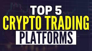 Best Crypto Trading Platforms 2024: Top 5 Crypto Exchanges