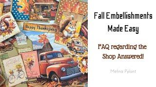 FALL EMBELLISHMENTS MADE EASY! FAQ REGARDING THE SHOP ANSWERED #papercraftingideas