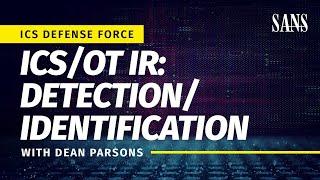 ICS/OT IR: Detection / Identification