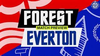 Nottingham Forest v Everton | Match Preview