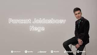 Paraxat Joldasbaev-Nege (official music)