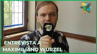 ENTREVISTA A MAXIMILIANO WURZEL