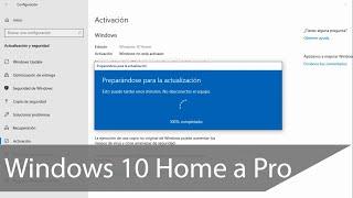 Actualizar de Windows 10 Home a Pro de forma fácil, rápida y sin perder archivos (Re-subido)[2021]