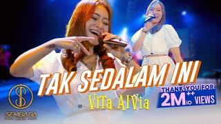 VITA ALVIA - TAK SEDALAM INI (OFFICIAL MUSIC VIDEO SEMBADA MUSIC)