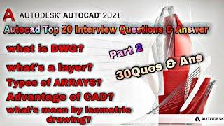 AutoCAD Top 30 Interview Questions & Answers Part 2