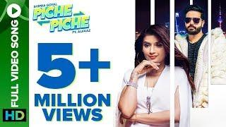 Piche Piche | Official Video Song | Shipra Goyal ft. Alfaaz | Intense | Eros Now