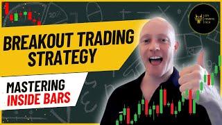 Breakout Trading Strategy: Mastering the Inside Bar to Maximize Profits