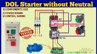 DOL Starter without Neutral | 3 phase dol starter