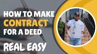 How to make a Contract for deed. REAL EASY!!