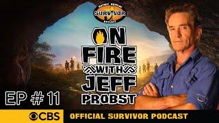 Running Out Of Rope - On Fire With Jeff Probst EP 11 | Survivor 47 Podcast