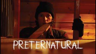 Preternatural | Short Film